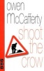 Shoot the Crow (Paperback, New edition) - Owen McCafferty Photo