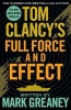 Tom Clancy's Full Force and Effect (Paperback) - Mark Greaney Photo