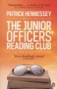 The Junior Officers' Reading Club - Killing Time and Fighting Wars (Paperback) - Patrick Hennessey Photo