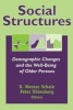 Social Structures - Demographic Changes and the Well-being of Older Persons (Hardcover) - K Warner Schaie Photo