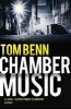 Chamber Music (Paperback) - Tom Benn Photo