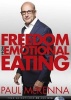 Freedom From Emotional Eating (Paperback) - Paul McKenna Photo