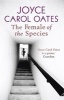 The Female of the Species (Paperback, New Ed) - Joyce Carol Oates Photo