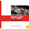 England "Til I Die": A Celebration of England's Amazing Supporter's (Paperback) - David Lane Photo