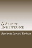 A Secret Inheritance (Paperback) - Benjamin Leopold Farjeon Photo