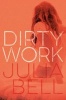 Dirty Work (Paperback, New Edition) - Julia Bell Photo