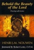 Behold The Beauty Of The Lord - Praying With icons (Paperback, 20th Anniversary edition) - Henri JM Nouwen Photo