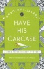 Have His Carcase (Paperback) - Dorothy L Sayers Photo