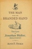 The Man with the Branded Hand - The Life of Jonathan Walker, Abolitionist (Hardcover) - Alvin F Oickle Photo