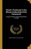 Christ's Testimony to the Mosaic Authorship of the Pentateuch - Inaugural Address Delivered September 19, 1883 (Hardcover) - Charles Robert 1852 1932 Hemphill Photo