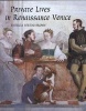 Private Lives in Renaissance Venice (Hardcover) - Patricia Fortini Brown Photo