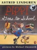 Pippi Goes to School (Paperback) - Astrid Lindgren Photo