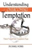 Understanding and Overcoming Temptation (Paperback) - Dr Daniel Morris Photo