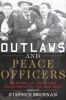 Outlaws and Peace Officers - Memoirs of Crime and Punishment in the Old West (Paperback) - Stephen Brennan Photo