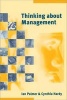 Thinking About Management - Implicaions of Organizational Debates for Practice (Paperback) - Ian Palmer Photo