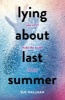 Lying About Last Summer (Paperback) - Sue Wallman Photo