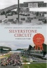 Silverstone Circuit Through Time (Paperback) - Anthony Meredith Photo