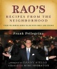 Rao's Recipes from the Neighborhood - Frank Pelligrino Cooks Italian with Family and Friends (Hardcover) - Frank Pellegrino Photo