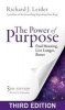 The Power of Purpose - Find Meaning, Live Longer, Better (Paperback, 3rd Revised edition) - Richard J Leider Photo