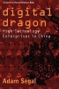 Digital Dragon - High-Technology Enterprises in China (Paperback) - Adam Segal Photo