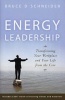 Energy Leadership - Transforming Your Workplace And Your Life From The Core (Hardcover) - Bruce D Schneider Photo