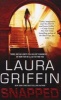 Snapped (Paperback) - Laura Griffin Photo