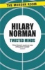 Twisted Minds (Paperback) - Hilary Norman Photo