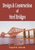 Design and Construction of Steel Bridges (Hardcover) - Utpal K Ghosh Photo