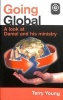 Going Global - A Look at Daniel and His Ministy (Paperback) - T Young Photo