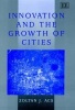 Innovation and the Growth of Cities (Hardcover, illustrated edition) - Zoltan J Acs Photo