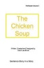 The Chicken Soup - The Chicken Soup (Paperback) - Carol Lee Brunk Photo