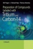 Preparation of Compounds Labeled with Tritium and Carbon-14 (Hardcover) - JRichard Heys Photo