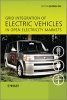 Grid Integration of Electric Vehicles in Open Electricity Markets (Hardcover) - Qiuwei Wu Photo