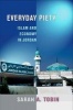 Everyday Piety - Islam and Economy in Jordan (Paperback) - Sarah A Tobin Photo