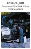 Inside Job - Essays on the New Work Writing (Paperback) - Tom Wayman Photo