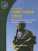 Essentials of Public Health Ethics (Paperback) - Ruth Gaare Bernheim Photo