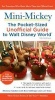 Mini Mickey: the Pocket-Sized Unofficial Guide to Walt Disney World (Paperback, 11th Edition) - Bob Sehlinger Photo