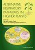 Alternative Respiratory Pathways in Higher Plants (Hardcover) - Kapuganti Jagadis Gupta Photo