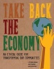 Take Back the Economy - An Ethical Guide for Transforming Our Communities (Paperback) - JK Gibson Graham Photo