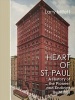 Heart of St Paul - A History of the Pioneer and Endicott Buildings (Hardcover) - Larry Millett Photo