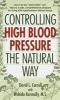 Controlling High Blood Pressure - The Natural Way (Paperback) - David Carroll Photo