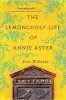 The Lemoncholy Life of Annie Aster (Paperback) - Scott Wilbanks Photo