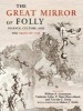 The Great Mirror of Folly - Finance, Culture, and the Crash of 1720 (Hardcover) - William N Goetzmann Photo