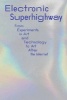 Electronic Superhighway (Paperback) - Omar Kholeif Photo