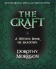 The Craft - A Witch's Book of Shadows (Paperback) - Dorothy Morrison Photo