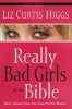 Really Bad Girls of the Bible Workbook (Paperback) - Liz Curtis Higgs Photo