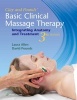 Clay & Pounds' Basic Clinical Massage Therapy - Integrating Anatomy and Treatment (Paperback, 3rd Revised edition) - James H Clay Photo