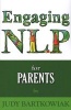 NLP for Parents (Paperback) - Judy Bartkowiak Photo