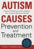 Autism Causes, Prevention and Treatment: Vitamin D Deficiency and the Explosive Rise of Autism Spectrum Disorder (Hardcover) - John Cannell Photo