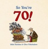 So You're 70! - A Handbook for Super Seniors (Hardcover) - Mike Haskins Photo